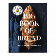 King Arthur Baking Company’s Big Book of Bread Hardcover Cookbook