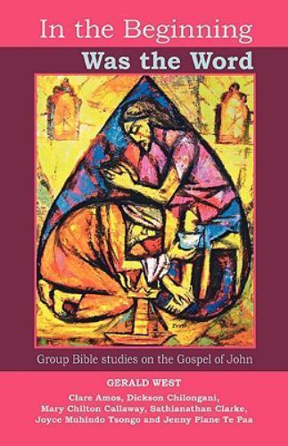 In the Beginning Was the Word : Group Bible Studies on the Gospel of ...