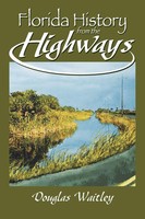 Douglas Waitley | Florida History From The Highways | Taschenbuch | Englisch