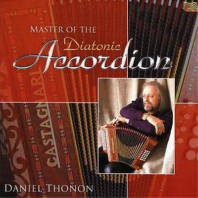 Daniel Thonon Master of the Diatonic Accordion (CD) Album