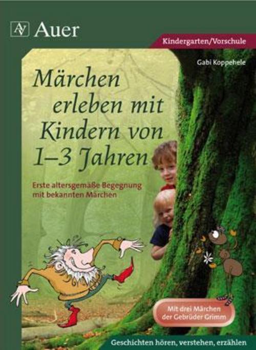 Thumbnail - Märchen Erleben Mit Kindern Von 1-3 Jahren Gabi Koppehele