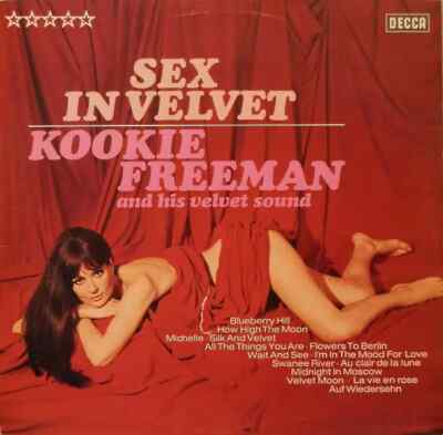 Kookie Freeman & His Velvet Sound Sex In Velvet NEAR MINT Decca Vinyl LP