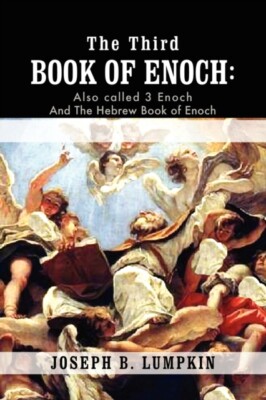 Lumpkin - Third Book of Enoch  Also Called 3 Enoch and the Hebrew Book - X555z