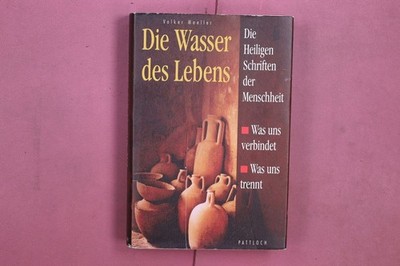346386 Volker Moeller DIE WASSER DES LEBENS Pattloch Die Heiligen Schriften der