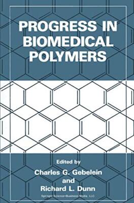 Progress in Biomedical Polymers                                                