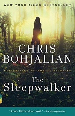 The Sleepwalker: A Novel (Vintage Contemporaries) by Bohjalian, Chris