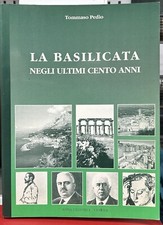 (Basilicata) T. Pedio - LA BASILICATA NEGLI ULTIMI CENTO ANNI - Venosa 1994