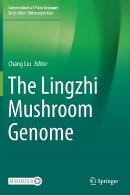 Liu - Lingzhi Mushroom Genome - New hardback or cased book - 71 - X555z