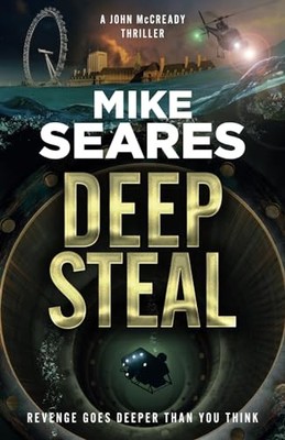 Deep Steal: Revenge goes deeper than you... by Seares, Mike Paperback / softback