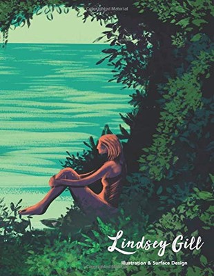 LINDSEY GILL: ILLUSTRATION AND SURFACE DESIGN **BRAND NEW**