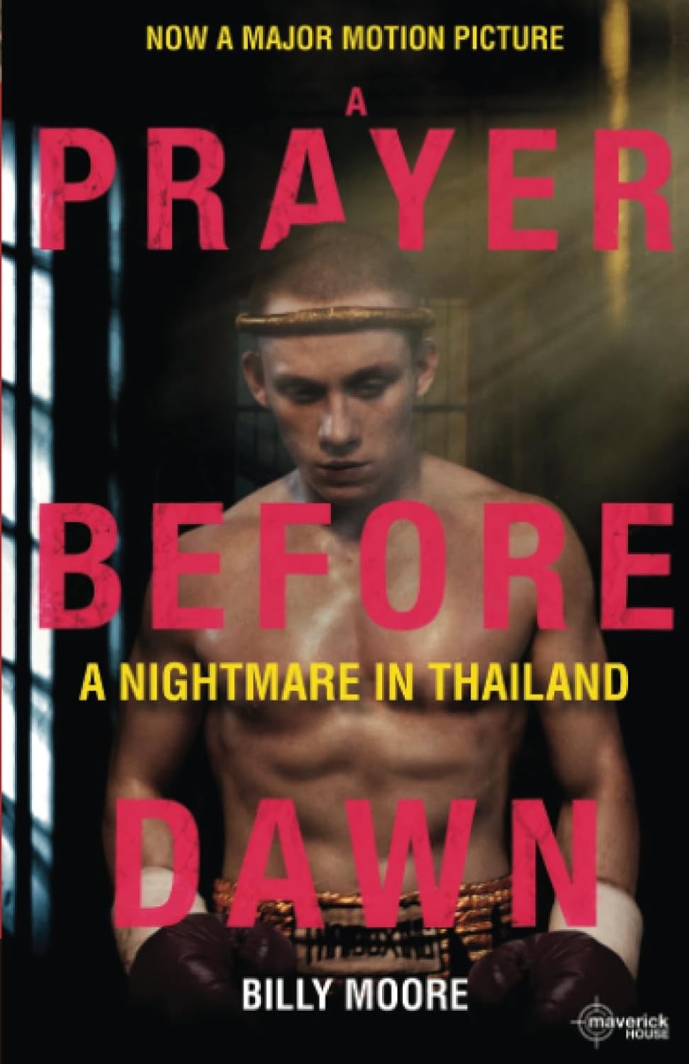 A Prayer Before Dawn: A Nightmare in Thailand