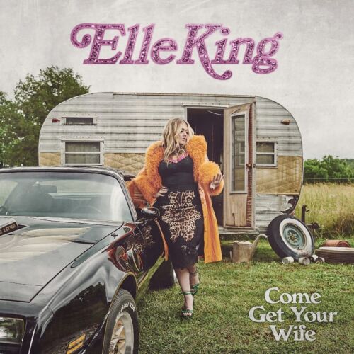 Elle King Come Get Your Wife (CD) - Picture 1 of 3