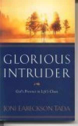 Glorious Intruder God's Presence - Paperback, by Joni Eareckson Tada - Very Good