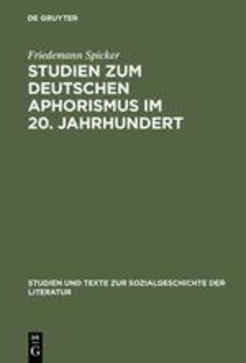 Thumbnail - Friedemann Spicker | Studien Zum Deutschen Aphorismus 20. Jahrhundert