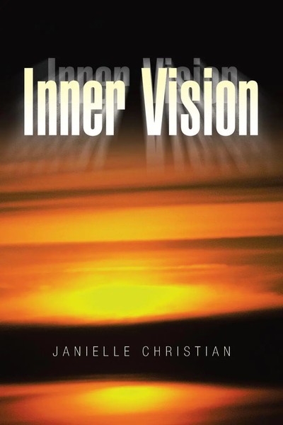 Janielle Christian | Inner Vision | Taschenbuch | Englisch (2007) | Xlibris US-image