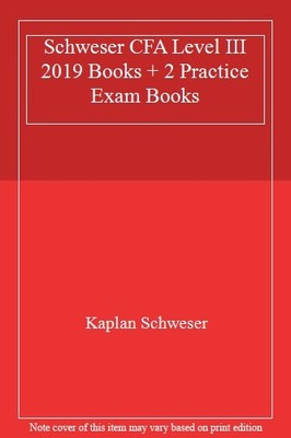 Schweser CFA Level III 2019 Books + 2 Practice Exam Books,Kaplan