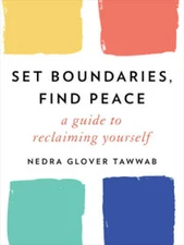 Set Boundaries, Find Peace: A Guide to Reclaiming Yourself - Hardcover - GOOD