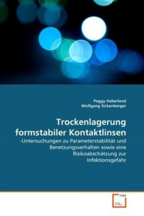 Thumbnail - Trockenlagerung Formstabiler Kontaktlinsen | Peggy Haberland (u. A.) |