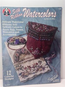 DESIGN ORIGINAL - SILK RIBBON WATERCOLORS Book - 12 Designs By Mary Jo Hiney