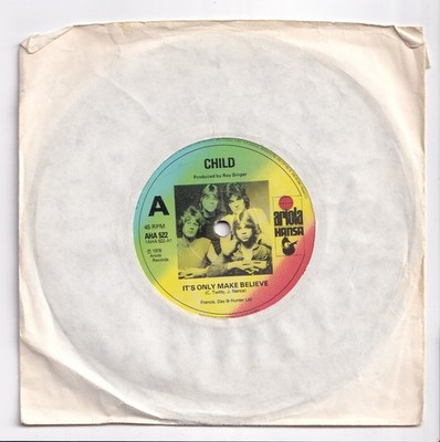 (AK876) Child, It's Only Make Believe - 1978 - 7 inch vinyl