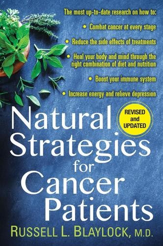 Natural Strategies for Cancer Patients by Russell L. Blaylock - 9780806539225