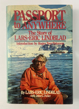 Passport to Anywhere The Story of Lars-Eric Lindblad 1st edition 1983 Passport to Anywhere The Story of Lars-Eric Lindblad 1st edition 1983