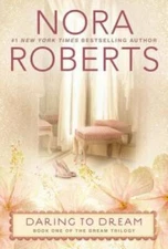 Daring to Dream (Dream Trilogy) - Paperback By Roberts, Nora - GOOD