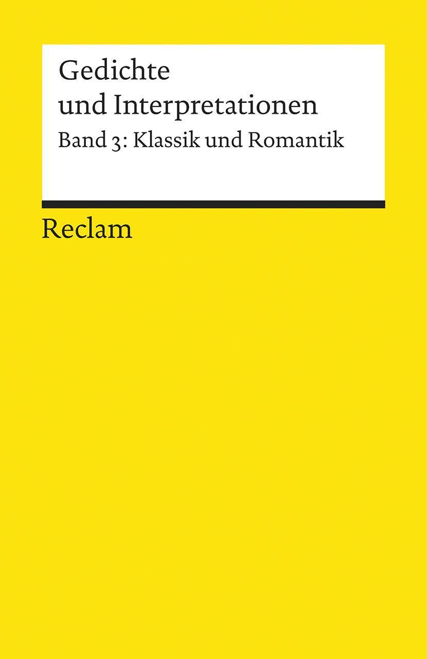 Thumbnail - Gedichte Und Interpretationen 3. Klassik Und Romantik Wulf Segebrecht