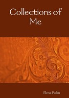 Collections Of Me Elena Pullin Taschenbuch Kartoniert / Broschiert Englisch 2014
