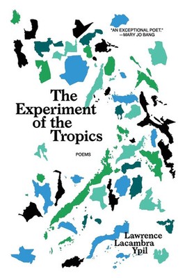 Lawrence Lacambra Ypil | The Experiment of the Tropics | Taschenbuch | Englisch