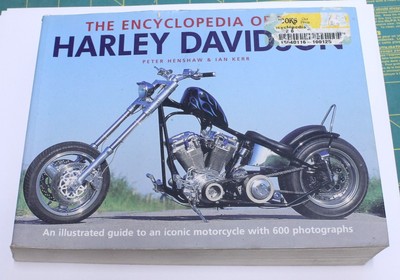Peter Henshaw & Ian Kerr The Encyclopedia Of The Harley Davidson