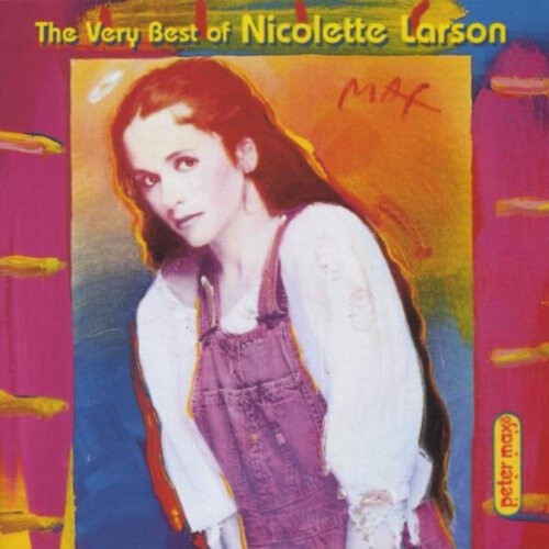 Lotta Love: The Very Best of Nicolette Larson by Nicolette Larson [Audio CD]