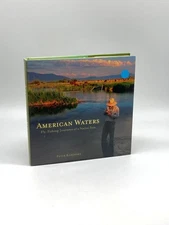 American Waters (First Printing)  Fly-Fishing Journeys of a Native Son