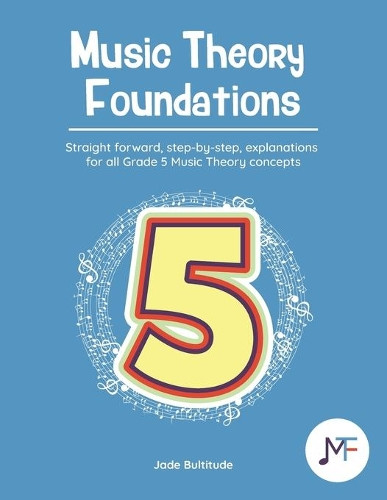 Jade Rosina Bultitude Music Theory Foundations (Tascabile)