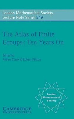 The Atlas of Finite Groups - Ten Years on by Robert Curtis (English) Paperback B