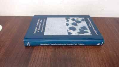 			Neoplastic Transformation in Human Cell Culture: Mechanisms of Ca		