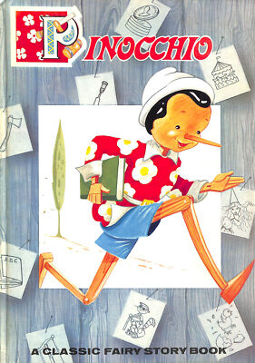 Pinocchio A Classic Fairy Story Book by Collodi, Carlo