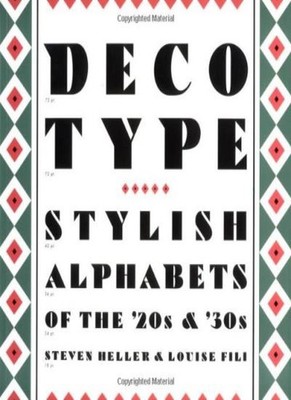 Deco Type: Stylish Alphabets from the '20s and '30s (Art Deco De