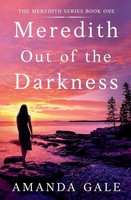 Amanda Gale | Meredith Out Of The Darkness | Taschenbuch | Englisch (2022)