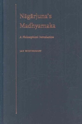 Nagarjuna's Madhymaka : A Philosophical Investigation, Hardcover by Westerhof...