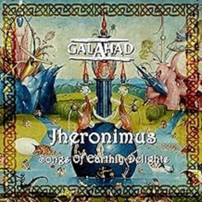 GALAHAD  - Jheronimus - Songs Of Earthly Delights  (CD 2020)