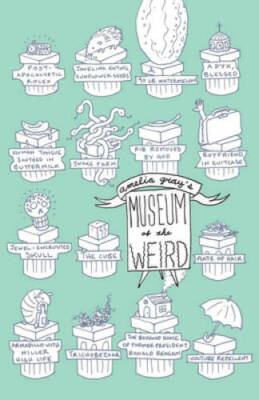 #ad #ad Museum of the Weird Paperback By Gray Amelia GOOD $4.47
