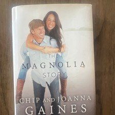 Magnolia Story Chip & Joanna Gaines Hardcover 2016 Nelson Biography House & Home
