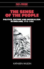 The Sense of the People: Politics, ..., Wilson, Kathlee