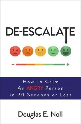 Douglas E. Noll De-Escalate (Taschenbuch)
