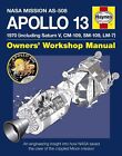 Apollo 13 Manual: An Engineering Insight into How NASA Saved the Crew of the Crippled Moon Mission by David Baker (Hardback, 2013)