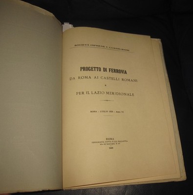 1928 Progetto di ferrovia da Roma ai Castelli Romani e per il Lazio Meridionale