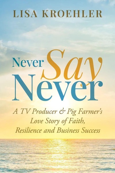 Never Say Never | Lisa Kroehler | Taschenbuch | Englisch | 2024-image