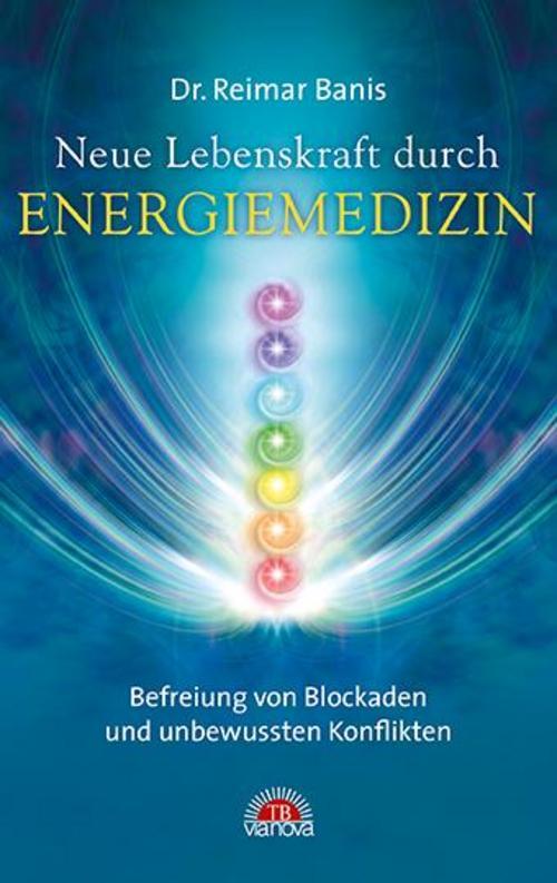 Thumbnail - Neue Lebenskraft Durch Energiemedizin, Reimar Banis