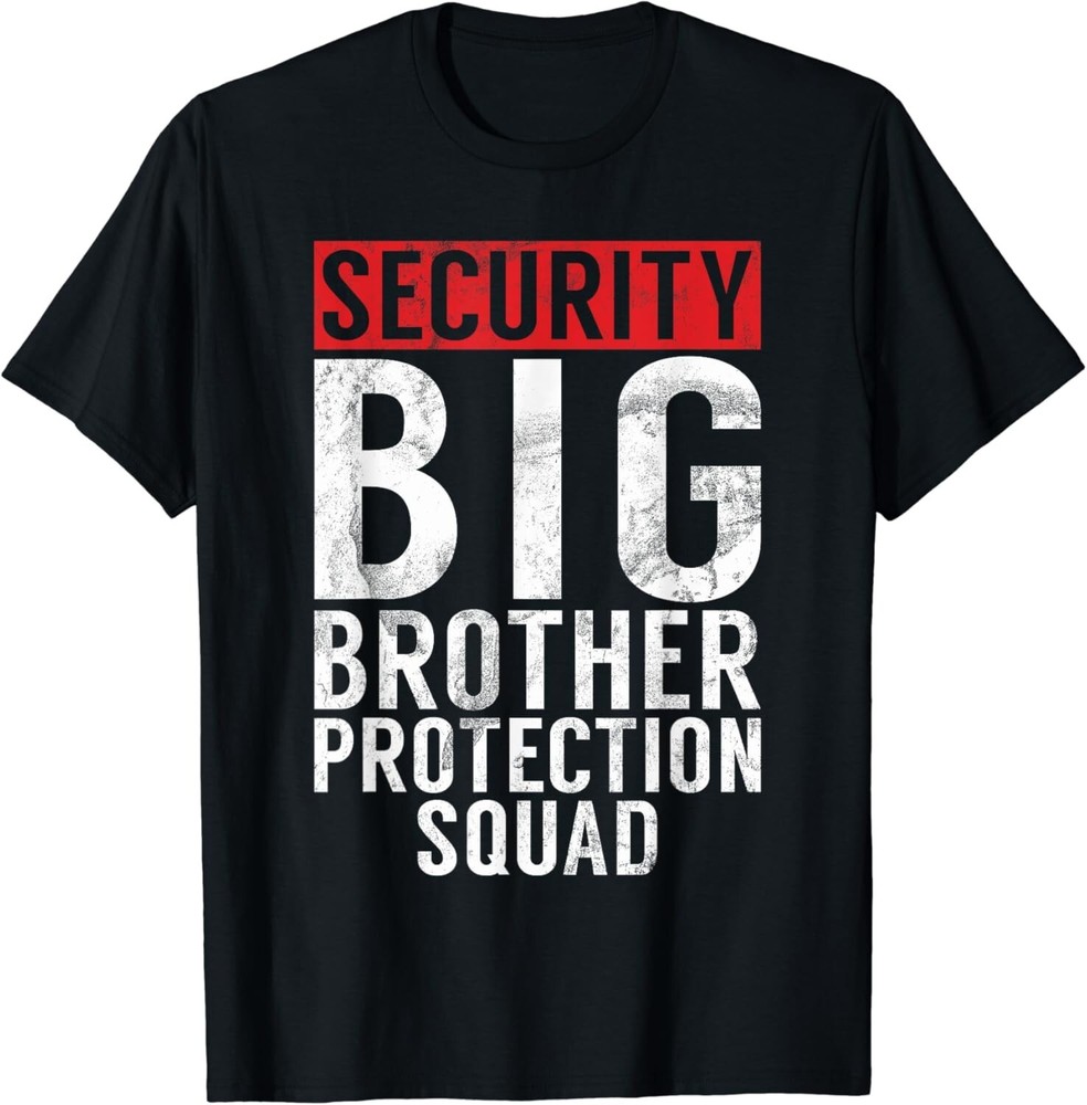 Big Brother Security Gift Unisex T-Shirt